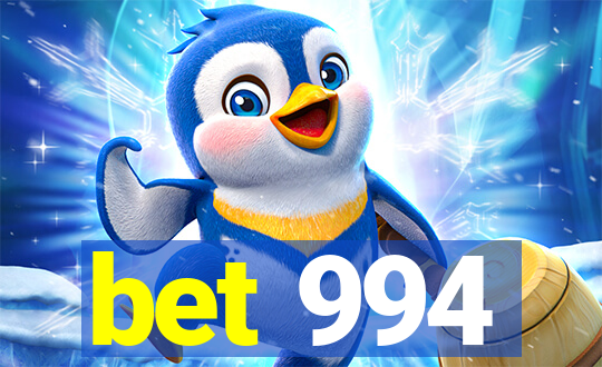 bet 994